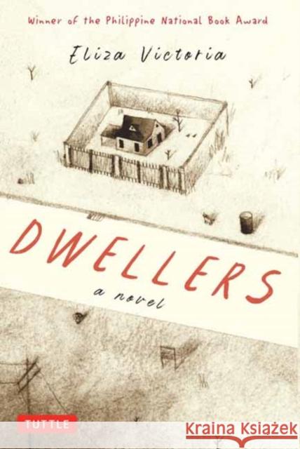 Dwellers: A Novel: Winner of the Philippine National Book Award Eliza Victoria Aldy Aguirre 9780804855235 Tuttle Publishing - książka