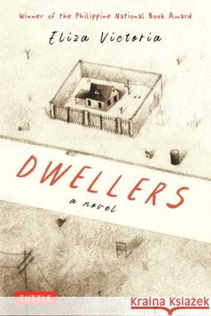 Dwellers: A Novel: Winner of the Philippine National Book Award Eliza Victoria 9780804859233 Tuttle Publishing - książka