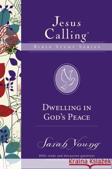 Dwelling in God's Peace Sarah Young 9780310083726 Thomas Nelson - książka