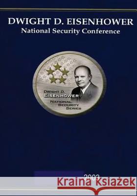 Dwight D. Eisenhower National Security Conference 2003 U. S. Army 9781505471861 Createspace - książka