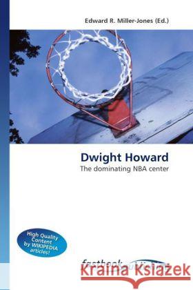 Dwight Howard Miller-Jones, Edward R. 9786130107383 FastBook Publishing - książka