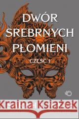 Dwór Srebrnych Płomieni T.5 cz.1 Sarah J. Maas 9788328092839 Uroboros - książka