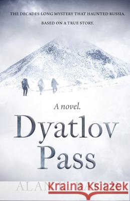 Dyatlov Pass: Based on the true story that haunted Russia Baker, Alan 9781839012389 Lume Books - książka