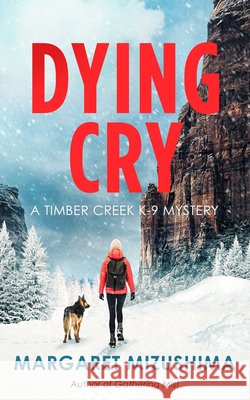 Dying Cry Margaret Mizushima 9798892427784 Crooked Lane Books - książka