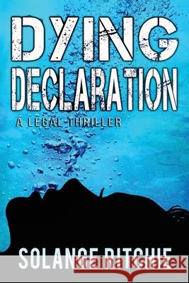 Dying Declaration: A Legal Thriller Solange Ritchie 9781670430328 Independently Published - książka