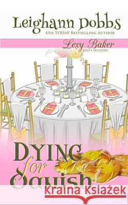 Dying For Danish Dobbs, Leighann 9781946944382 Leighann Dobbs Publishing - książka
