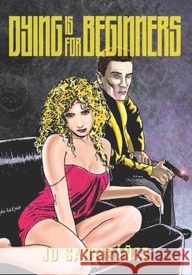 Dying is for Beginners: A Graphic Novel Jd Santibáñez 9798741095942 Independently Published - książka