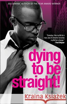 Dying To Be Straight! Harper, Ellenar 9780982418970 Speak Publishing - książka