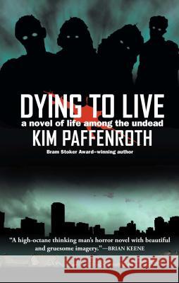 Dying to Live Kim Paffenroth 9781439180716 Simon & Schuster - książka