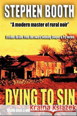 Dying to Sin Stephen Booth 9780957237971 Westlea Books - książka