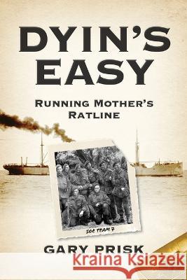 Dyin\'s Easy Gary Prisk 9781957013510 Hybrid Global Publishing - książka