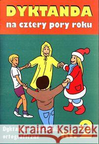 Dyktanda na cztery pory roku SP kl.2 Zaręba Wiesława Zaręba Robert 9788386383122 Robert Zaręba - książka