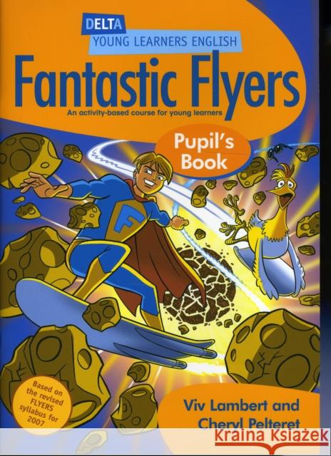 DYL Eng:Fantastic Flyers Pupil Bk Viv Lambert 9781905085095  - książka