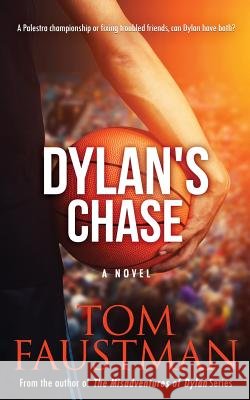 Dylan's Chase Tom Faustman 9780988786233 Blue Sky Ventures - książka