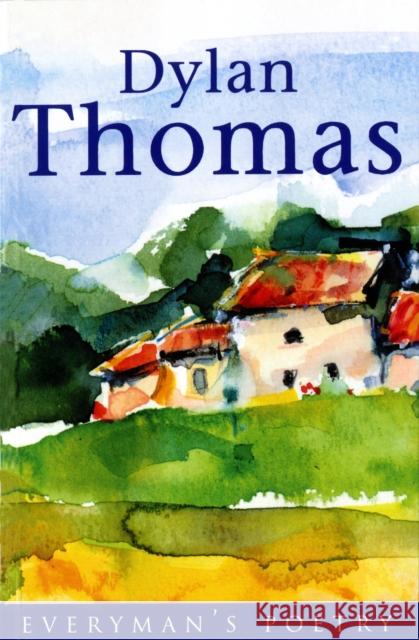 Dylan Thomas: Everyman Poetry Dylan Thomas 9780460878319 Orion Publishing Co - książka