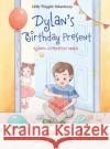 Dylan's Birthday Present / Dylanen Urtebetetze Oparia - Basque Edition Victor Dia 9781649620217 Linguacious
