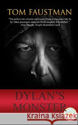 Dylan's Monster Tom George Faustman 9780988786202 Blue Sky Ventures - książka