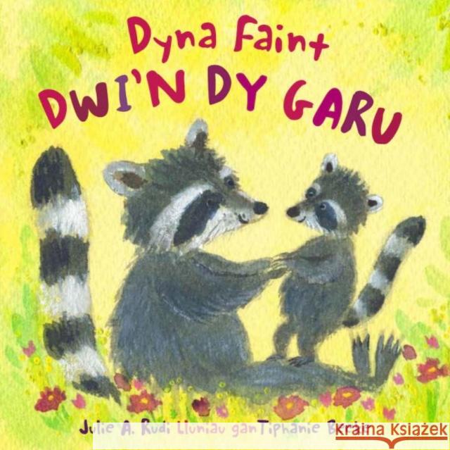 Dyna Faint Dwi'n dy Garu Julie Rudi 9781802584745 Graffeg Limited - książka