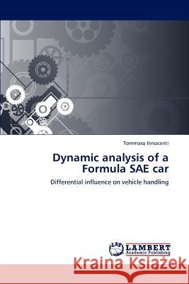 Dynamic analysis of a Formula SAE car Innocenti Tommaso 9783659162152 LAP Lambert Academic Publishing - książka