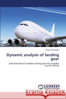 Dynamic analysis of landing gear Kiran Christopher 9783659404023 LAP Lambert Academic Publishing - książka