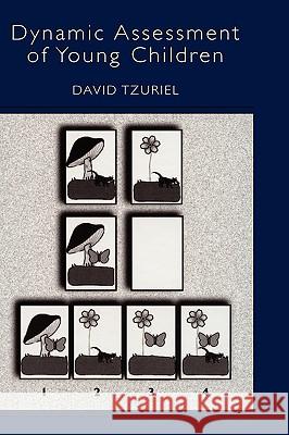 Dynamic Assessment of Young Children David Tzuriel 9780306465109 Kluwer Academic/Plenum Publishers - książka