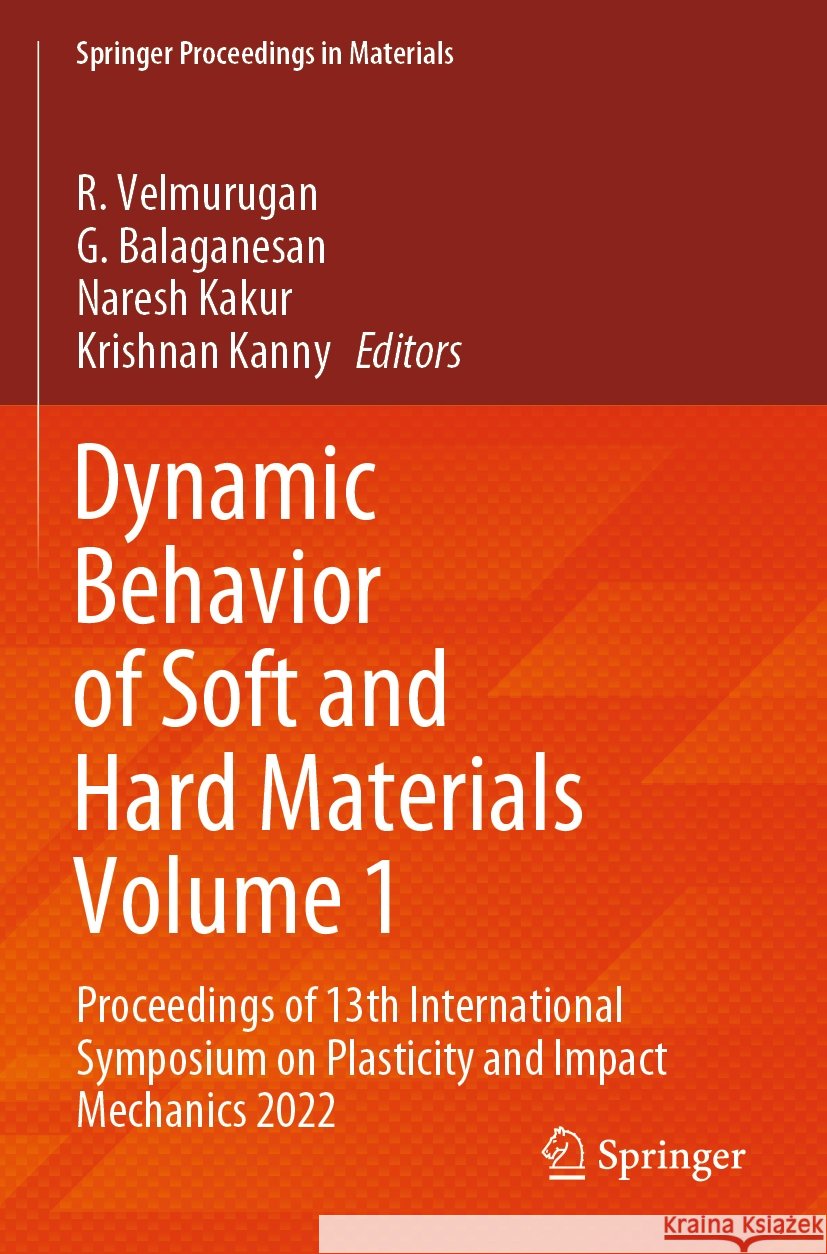 Dynamic Behavior of Soft and Hard Materials Volume 1  9789819960323 Springer Nature Singapore - książka
