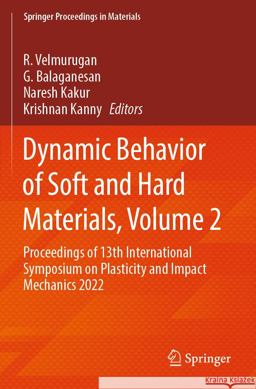 Dynamic Behavior of Soft and Hard Materials, Volume 2  9789819962570 Springer Nature Singapore - książka
