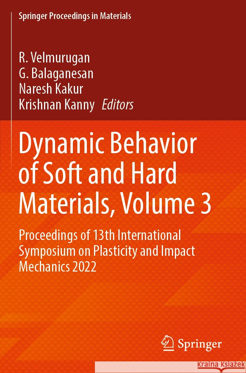 Dynamic Behavior of Soft and Hard Materials, Volume 3  9789819962617 Springer Nature Singapore - książka