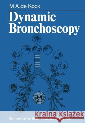 Dynamic Bronchoscopy M. a. De Kock W. T. Ulmer 9783642665868 Springer - książka