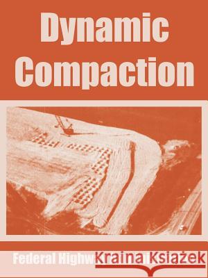 Dynamic Compaction Highway Federa 9781410218537 University Press of the Pacific - książka