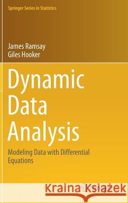 Dynamic Data Analysis: Modeling Data with Differential Equations Ramsay, James 9781493971886 Springer - książka