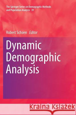 Dynamic Demographic Analysis Robert Schoen 9783319799780 Springer - książka