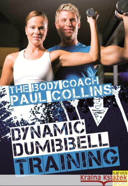 Dynamic Dumbbell Training Paul Collins 9781841263106 Meyer & Meyer Fachverlag und Buchhandel GmbH - książka
