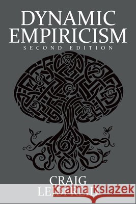 Dynamic Empiricism: Second Edition Craig Leibfreid 9781098018382 Christian Faith - książka