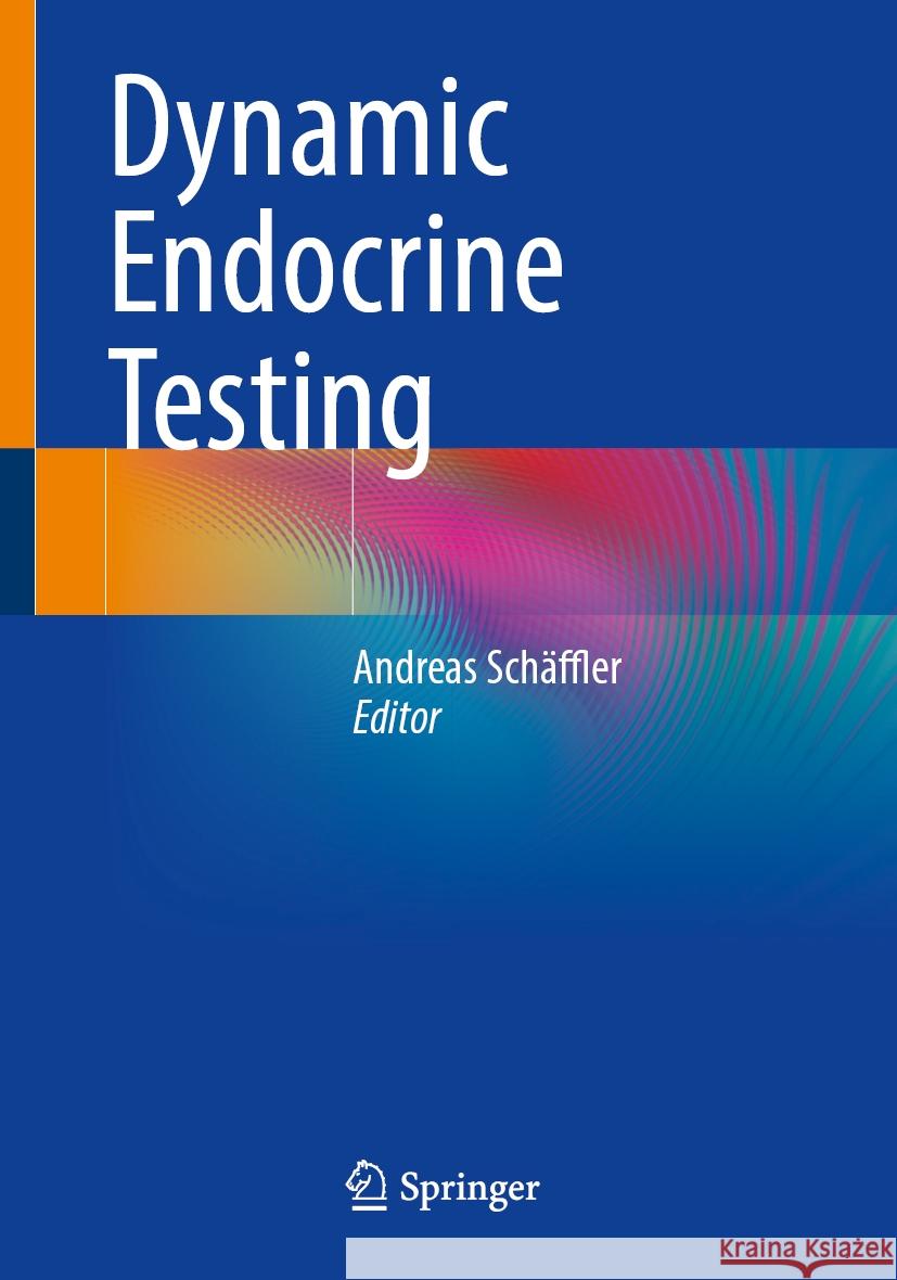 Dynamic Endocrine Testing Andreas Sch?ffler 9783662702598 Springer - książka