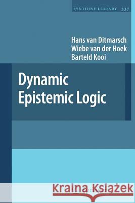 Dynamic Epistemic Logic Wiebe Va Barteld Kooi Hans Va 9781402069086 Not Avail - książka