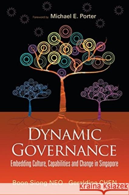 Dynamic Governance: Embedding Culture, Capabilities and Change in Singapore (English Version) Boon Siong Neo Geraldine Chen 9789813203426 World Scientific Publishing Company - książka