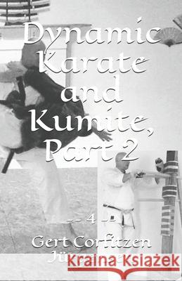 Dynamic Karate and Kumite, Part 2 Jurgensen Gert Corfitzen Jurgensen 9798715148551 Independently published - książka