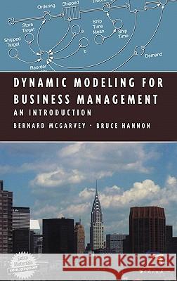 Dynamic Modeling for Business Management: An Introduction McGarvey, Bernard 9780387404615 Springer - książka