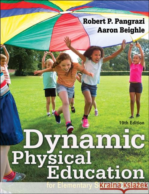 Dynamic Physical Education for Elementary School Children Aaron Beighle Robert Pangrazi 9781492590262 Human Kinetics Publishers - książka
