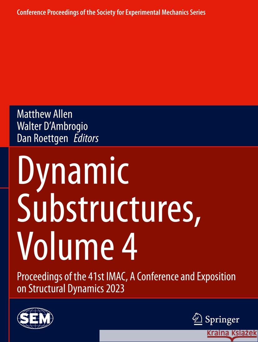 Dynamic Substructures, Volume 4  9783031366963 Springer Nature Switzerland - książka