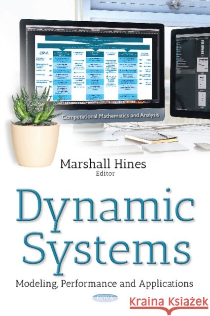 Dynamic Systems: Modeling, Performance & Applications Marshall Hines 9781536125573 Nova Science Publishers Inc - książka