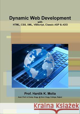 Dynamic Web Development Prof Hardik K. Molia 9781312183018 Lulu.com - książka