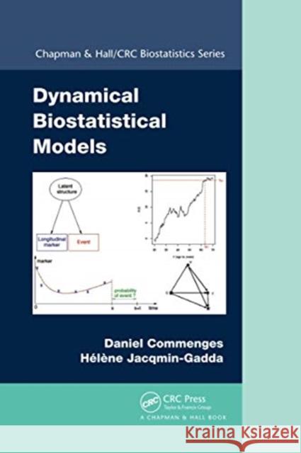 Dynamical Biostatistical Models Daniel Commenges Helene Jacqmin-Gadda 9780367737740 CRC Press - książka