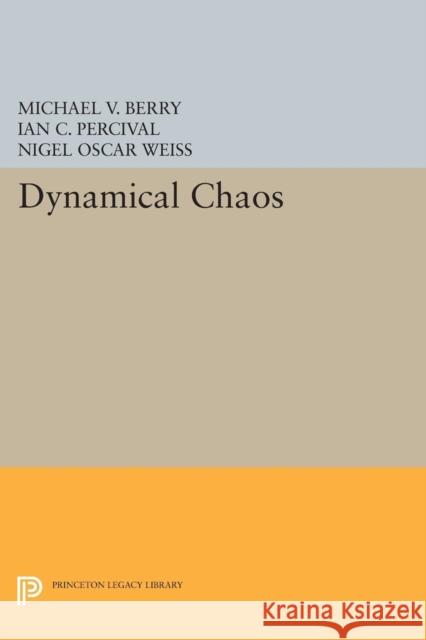 Dynamical Chaos Berry, M V 9780691604824 John Wiley & Sons - książka