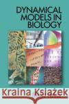 Dynamical Models in Biology Miklos Farkas Miklss Farkas 9780122491030 Academic Press