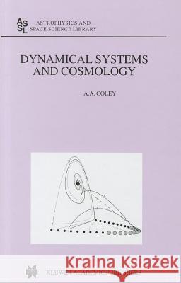 Dynamical Systems and Cosmology A. A. Coley Alan A. Coley 9781402014031 Kluwer Academic Publishers - książka