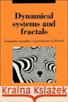 Dynamical Systems and Fractals: Computer Graphics Experiments with Pascal Becker, Karl-Heinz 9780521369107 Cambridge University Press