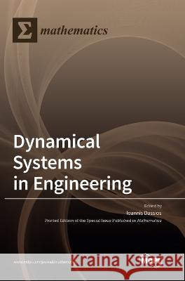 Dynamical Systems in Engineering Ioannis Dassios   9783036571096 Mdpi AG - książka
