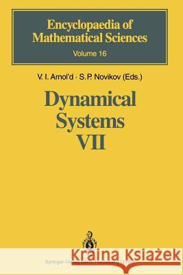 Dynamical Systems VII: Integrable Systems Nonholonomic Dynamical Systems Arnol'd, V. I. 9783642057380 Springer - książka